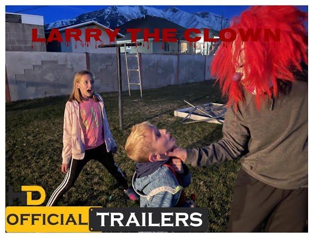 Larry The Clown Official Trailer
