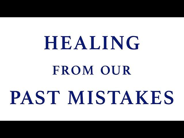 SSU Bible Study, E121 "Healing from our Past Mistakes" Part 1