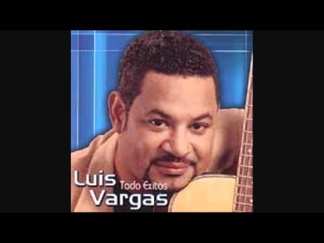 Luis Vargas- A Esa Mujer la Borrare