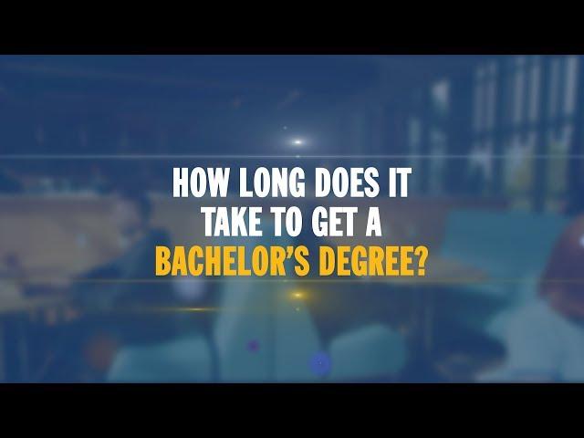 How Long Does It Take to Get a Bachelor’s Degree?