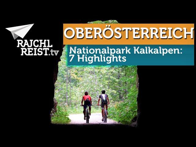 Oberösterreich: 7 Natur & Genuss-Highlights im Nationalpark Kalkalpen