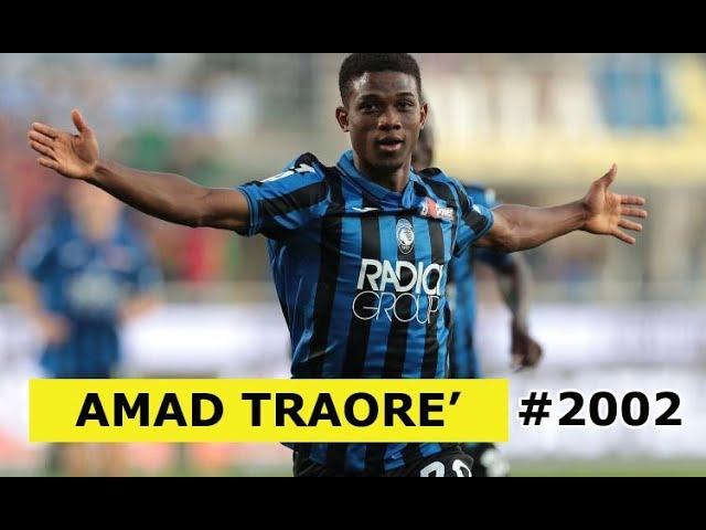 AMAD TRAORE' - Skills & Goals - Atalanta U19