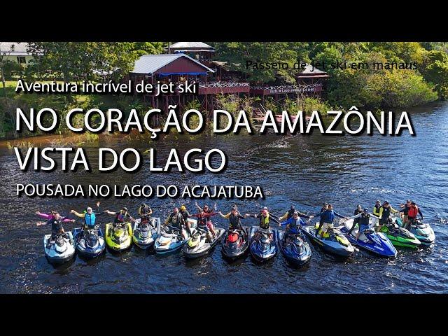 Aventura de Jet Ski no Lago Acajatuba: Natureza Selvagem e Paraísos Escondidos #jetski