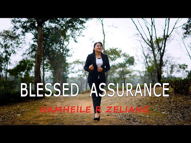 Blessed Assurance | Namheile R Zeliang | English Gospel Song |