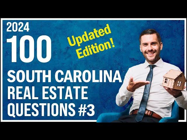 South Carolina Real Estate Exam 3 2024 (100 Questions with Explained Answers)