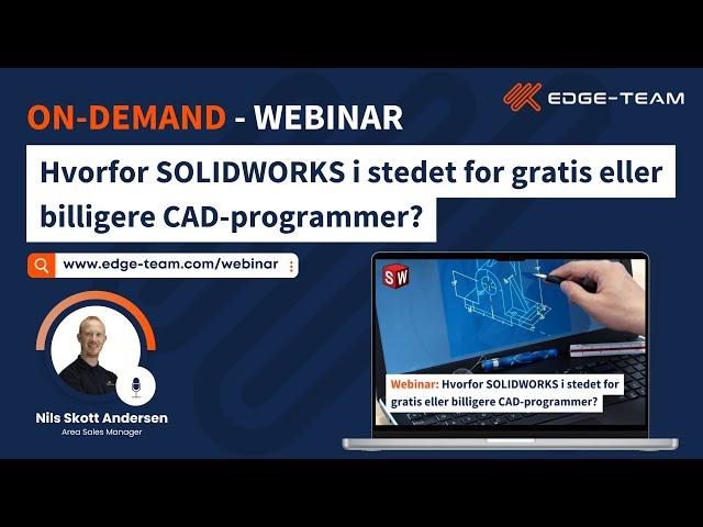 On-demand webinar: Hvorfor SOLIDWORKS i stedet for gratis eller billigere CAD-programmer?