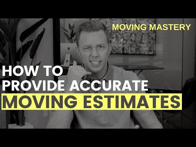 How To Provide Accurate Moving Estimates