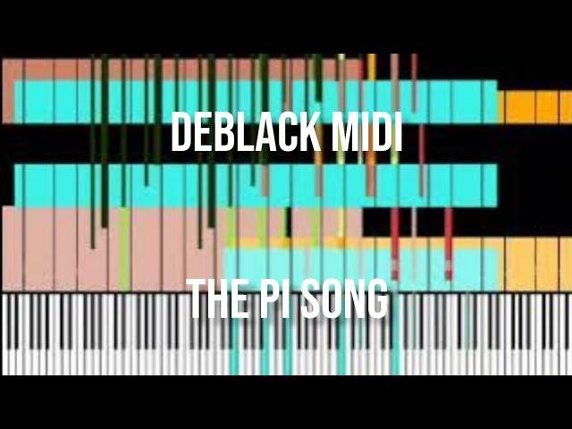 Deblack MIDI - The Pi Song