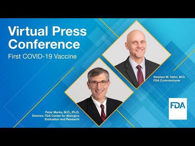 Virtual Press Conference: First COVID-19 Vaccine - 12/12/2020