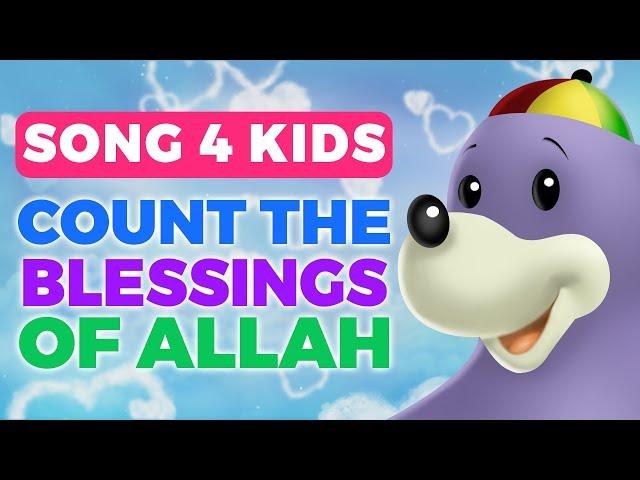 Nasheed - Count the Blessings of Allah with Zaky