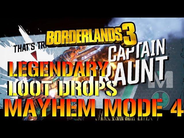 Borderlands 3: Captain Traunt | LEGENDARY LOOT DROPS! Mayhem MODE 4 (Epicenter, Flakker) & More