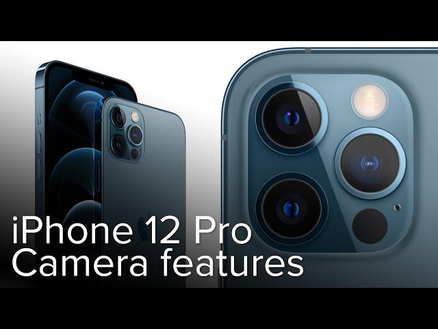 iPhone 12 Pro: Top camera features detailed