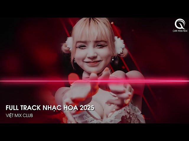 NHẠC TRUNG QUỐC REMIX 2025 - NHẠC HOA REMIX HOT TIKTOK - FULL SET NHẠC TRUNG REMIX HAY 2025