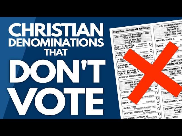 Christian Denominations that Don't Vote