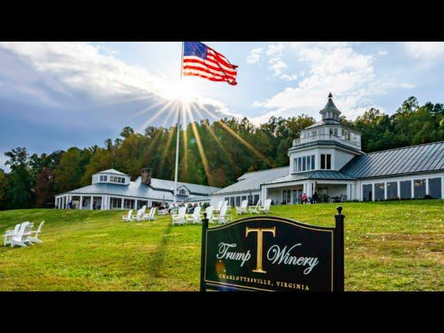 Trump Winery In Virginia - A Grand Tour and History