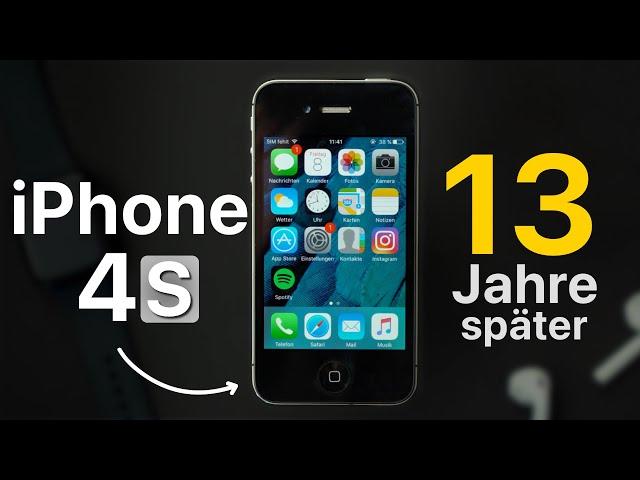 Ein iPHONE 4S in 2024? - 13 Jahre ALT 