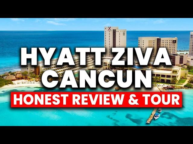 Hyatt Ziva Cancun All Inclusive 2025 (Honest Review & Full Tour)