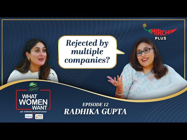 Radhika Gupta Interview by Kareena Kapoor Khan on What Women Want S5 (EP- 12) | Mirchi Plus