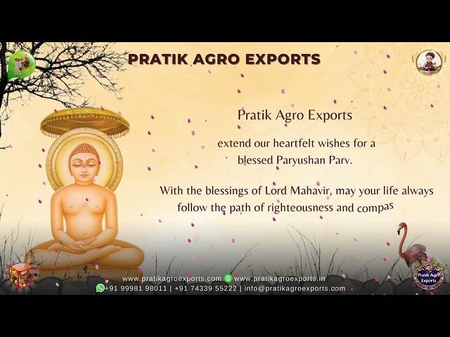 Pratik Agro Exports: Wishes you Happy Paryushan 2024