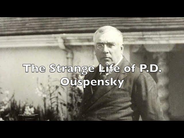 The Strange Life of P.D. Ouspensky