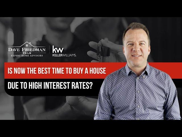 Is NOW the Best Time to Buy a House Due to HIGH Interest Rates?