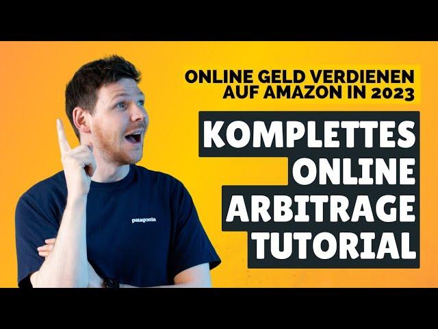 Online Arbitrage für Beginner: Schritt-für-Schritt zum Erfolg auf Amazon! (Tutorial deutsch)