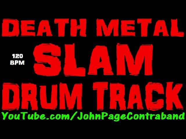 Slam Brutal Death Metal Drum Track 120 bpm