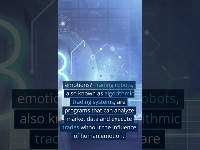Trade with No Emotions: The Benefits of Trading Robots #TradingRobots #NoEmotions #AutomatedTrading
