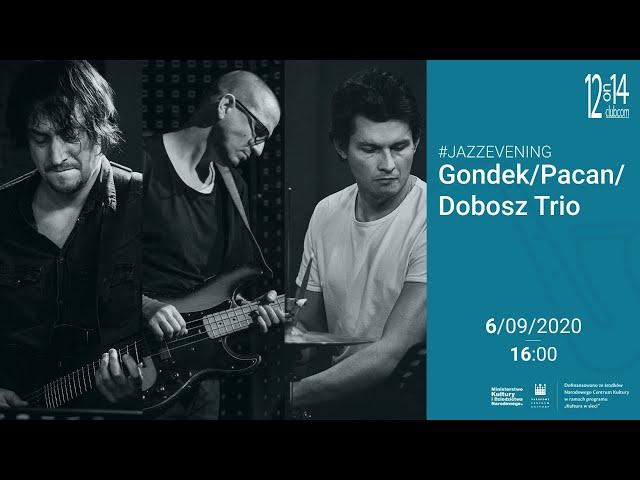 #jazzevening: Gondek/Pacan/Dobosz Trio