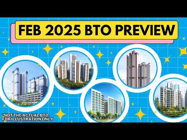 Feb 2025 BTO Preview: Which Project is the Best? Which BTO Should You Apply to and Buy?