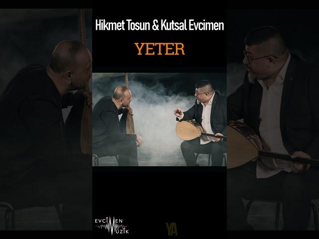 Hikmet Tosun & Kutsal Evcimen - Yeter #shorts