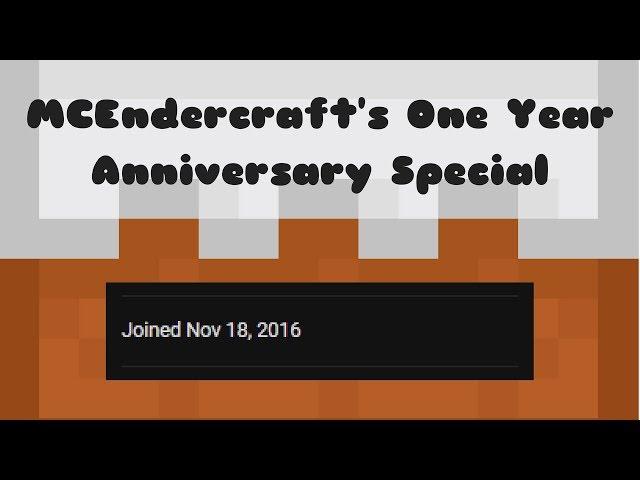 MCEndercraft's One Year Anniversary Special