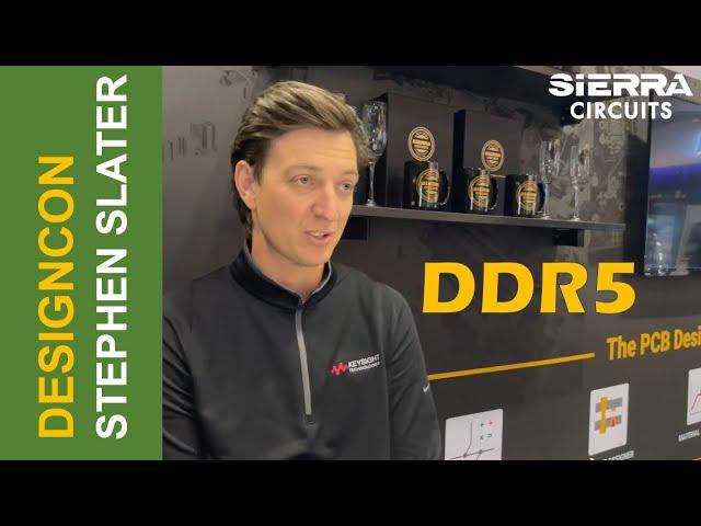 Next-Gen Memory DDR5 and Signal Integrity in High-Speed PCBs with Stephen Slater | Sierra Circuits