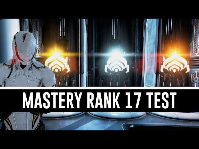Mastery Rank 17 Test & All You Need To Know (Warframe)