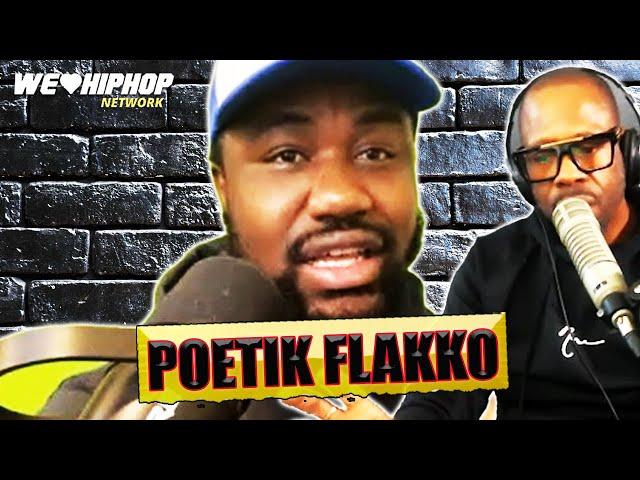 POETIK FLAKKO On NO JUMPER, 16ShotEm Moment, AKADEMIKS Comparisons & More