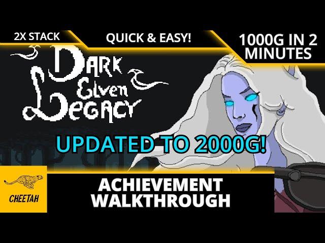 Dark Elven Legacy - UPDATED TO 2000G! Achievement Walkthrough (1000G IN 2 MINUTES) 2x Stack