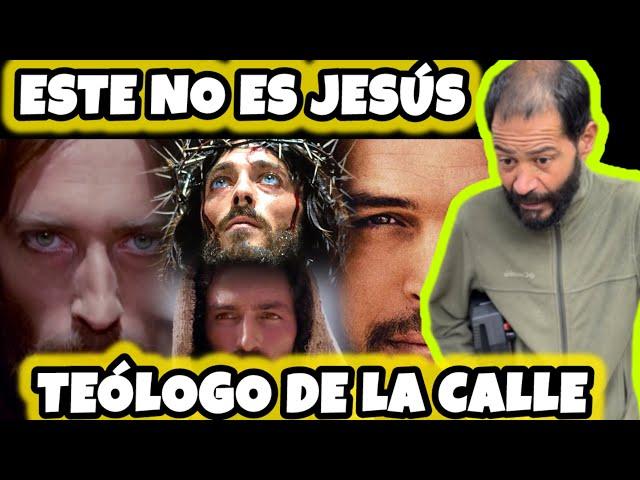 COMO es El Jesus Verdadero - TEOlogo de la CAlle