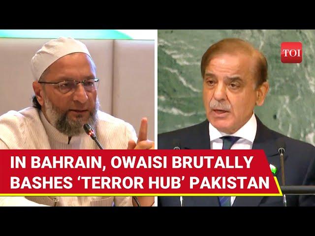 ‘If Pakistan Dares…’: Owaisi Shames 'Terroristan' In Bahrain, Seeks FATF Grey List Return | Watch