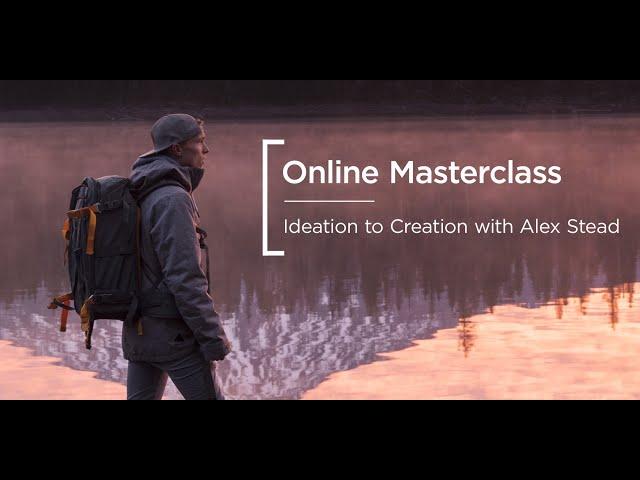 Online Masterclass | Ideation to Creation with Alex Stead