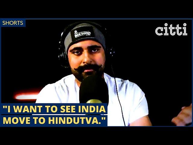 Sham Sharma: "I see myself as Hindutva."
