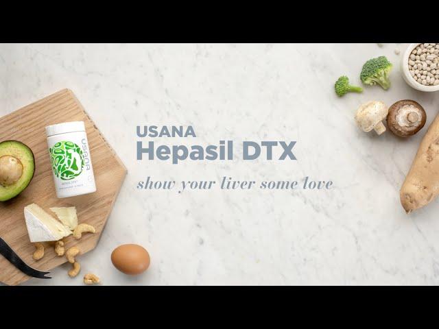 Hepasil DTX™: Show Your Liver Some Love | USANA Video