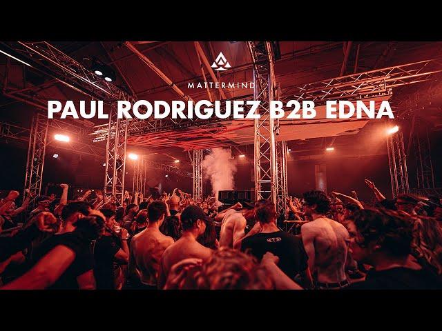 Paul Rodriguez B2B Edna @ MATTERMIND - Essigfabrik 26.08.23