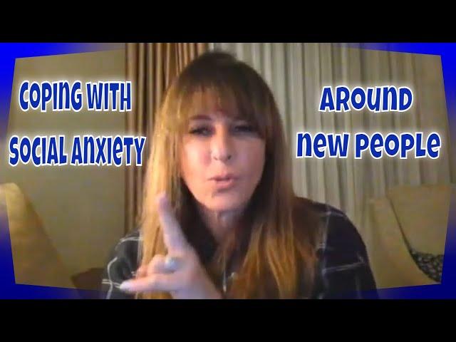 Ask Dr.Doreen : Anxiety around new people | Shannon penrod