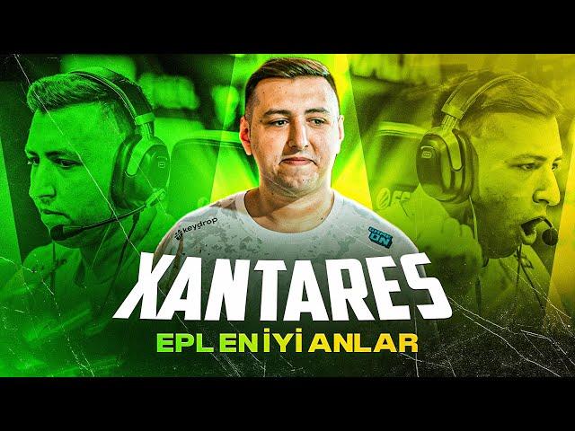 XANTARES - ESL Pro League Season 20 (BEST MOMENTS)