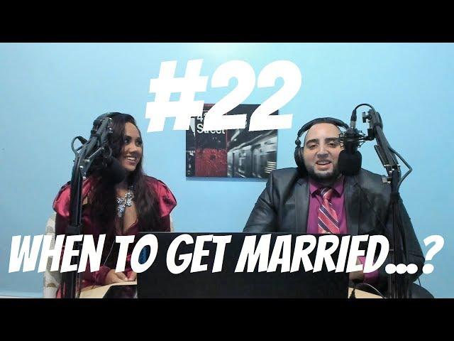 J and S Talks: When to get Married...?