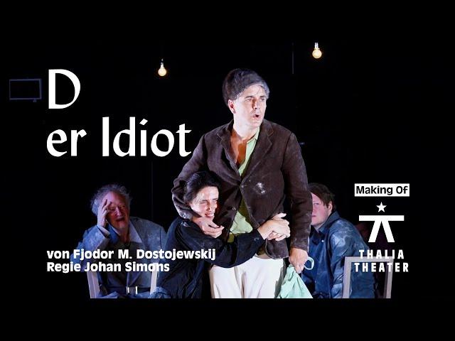 Der Idiot - Making Of | Thalia Theater