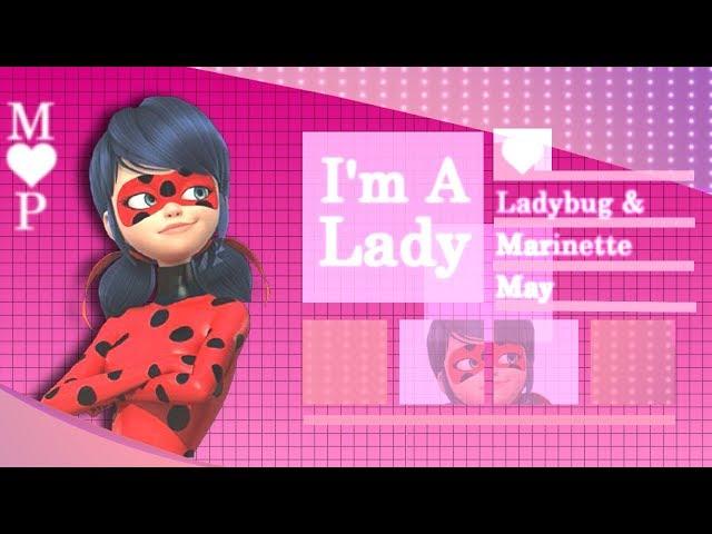 「MP」I'm A Lady // Marinette+Ladybug May ᴹᴱᴾ