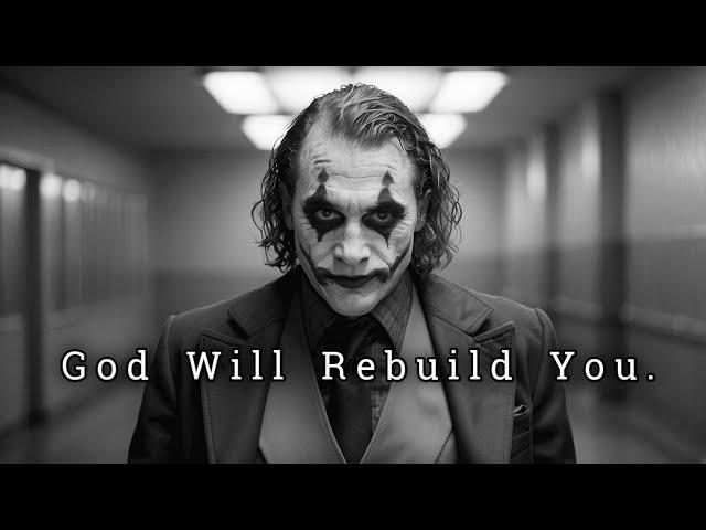 God Will Rebuild You in Front of Those Who Broke You, Stronger Than Ever Before