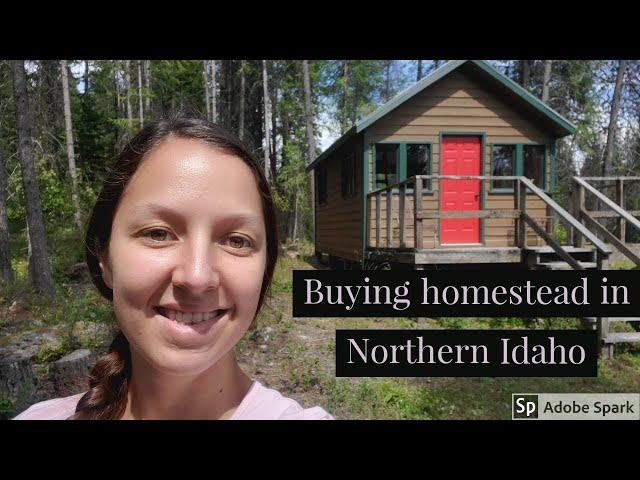 Buying Land for an Idaho Homestead is NOT easy!!!