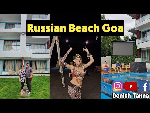 Russian Beach Goa ️ Sea Facing Resort | Mini Russia Arambol Goa